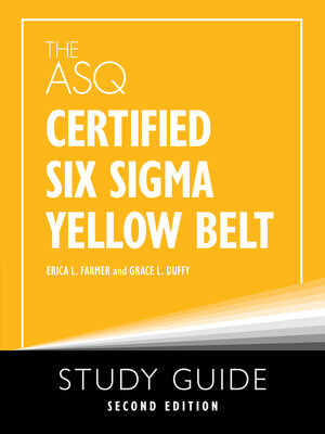 cover image of The ASQ Certified Six Sigma Yellow Belt Study Guide